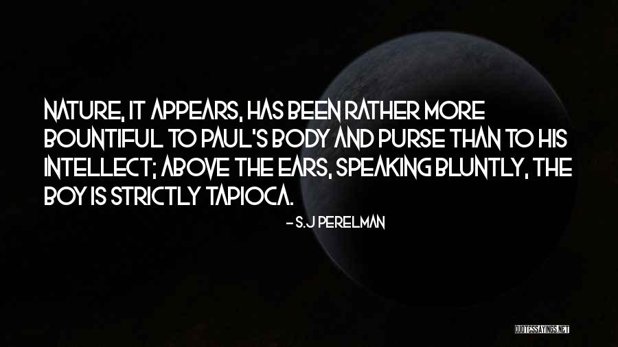 Sultan Muhammad Al-fateh Quotes By S.J Perelman Sultan Muhammad Al-fateh Quotes By S.J Perelman