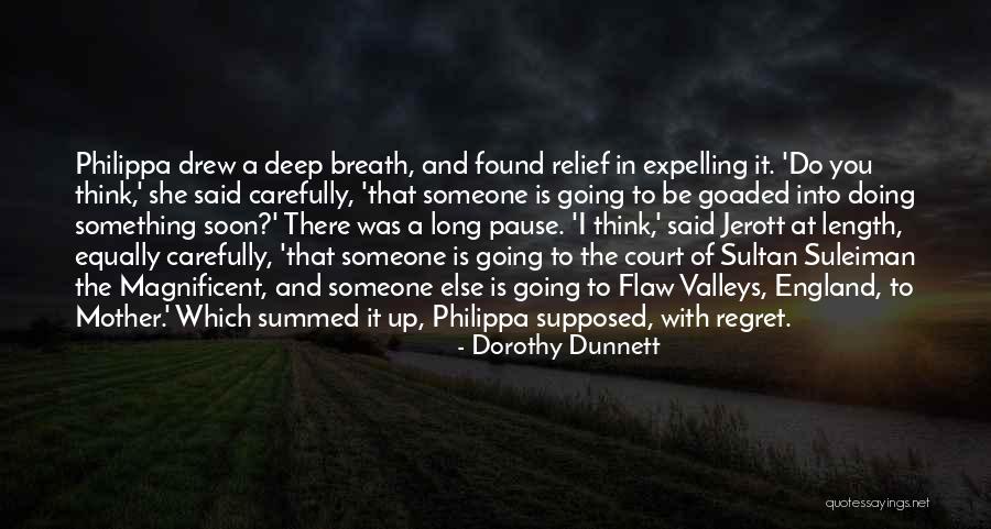Sultan Suleiman Quotes By Dorothy Dunnett Sultan Suleiman Quotes By Dorothy Dunnett
