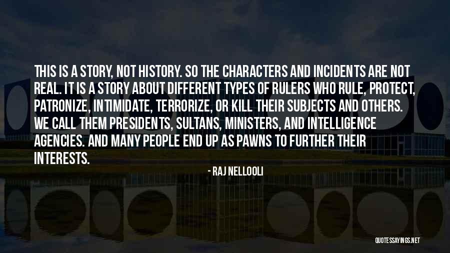 Sultans Quotes By Raj Nellooli