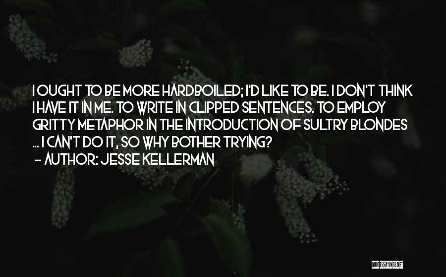 Sultry Quotes By Jesse Kellerman