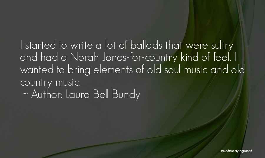 Sultry Quotes By Laura Bell Bundy