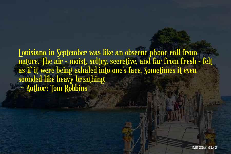 Sultry Quotes By Tom Robbins