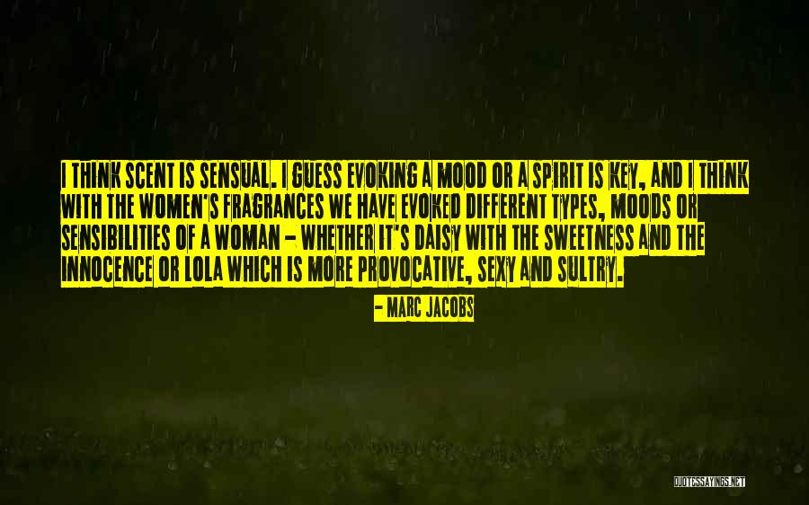 Sultry Woman Quotes By Marc Jacobs Sultry Woman Quotes By Marc Jacobs