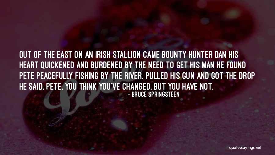 Suluboya Alismalari Quotes By Bruce Springsteen Suluboya Alismalari Quotes By Bruce Springsteen