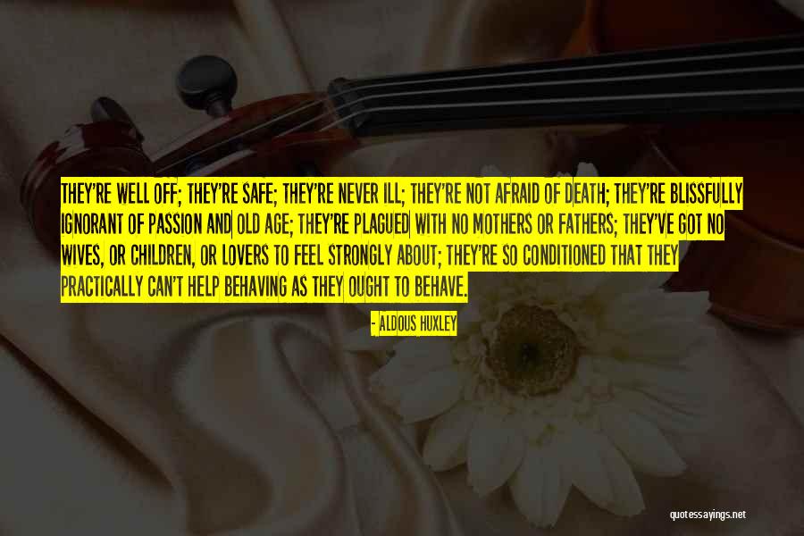 Sulzbacher Center Quotes By Aldous Huxley Sulzbacher Center Quotes By Aldous Huxley
