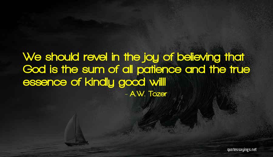Sum Good Quotes By A.W. Tozer Sum Good Quotes By A.W. Tozer