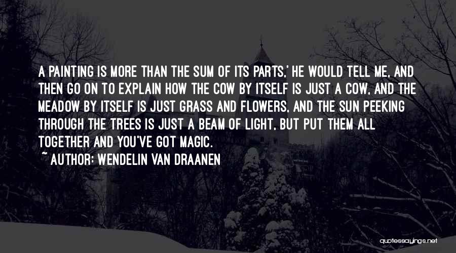 Sum Of All Parts Quotes By Wendelin Van Draanen