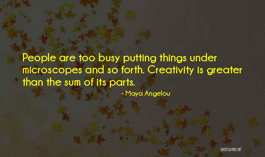 Sum Of The Parts Quotes By Maya Angelou Sum Of The Parts Quotes By Maya Angelou