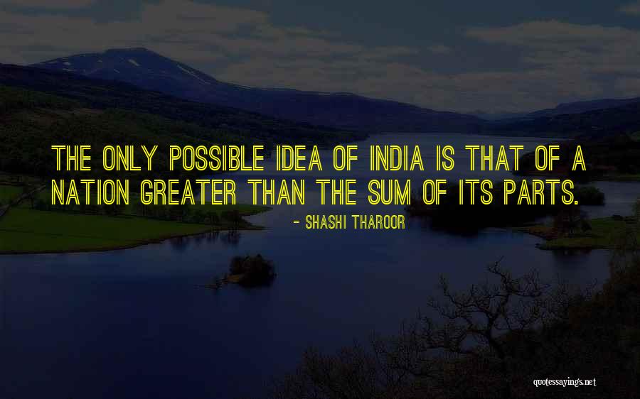 Sum Of The Parts Quotes By Shashi Tharoor Sum Of The Parts Quotes By Shashi Tharoor