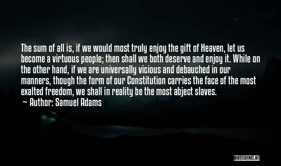 Sum Of Us Quotes By Samuel Adams