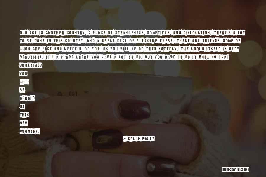 Suma Ching Hai Quotes By Grace Paley Suma Ching Hai Quotes By Grace Paley