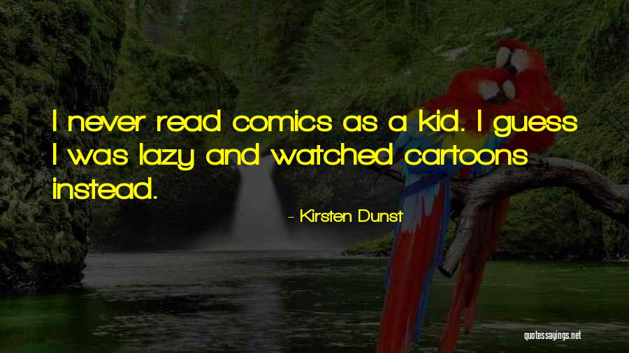 Sumablay Quotes By Kirsten Dunst Sumablay Quotes By Kirsten Dunst
