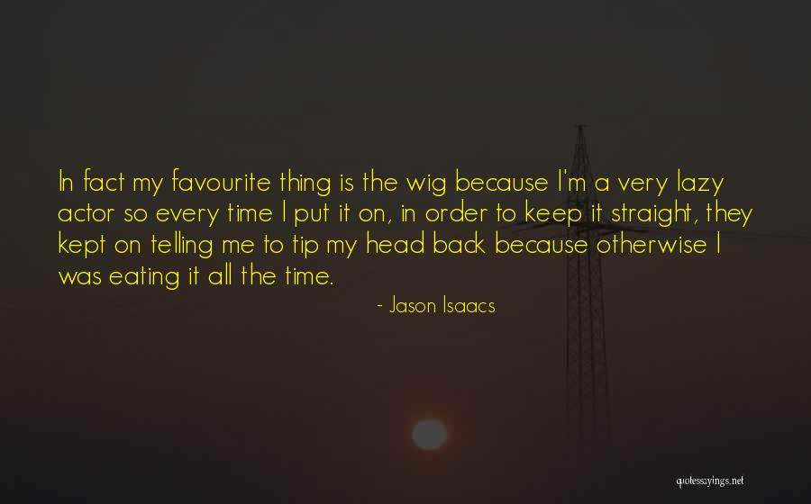 Sumachs Quotes By Jason Isaacs Sumachs Quotes By Jason Isaacs