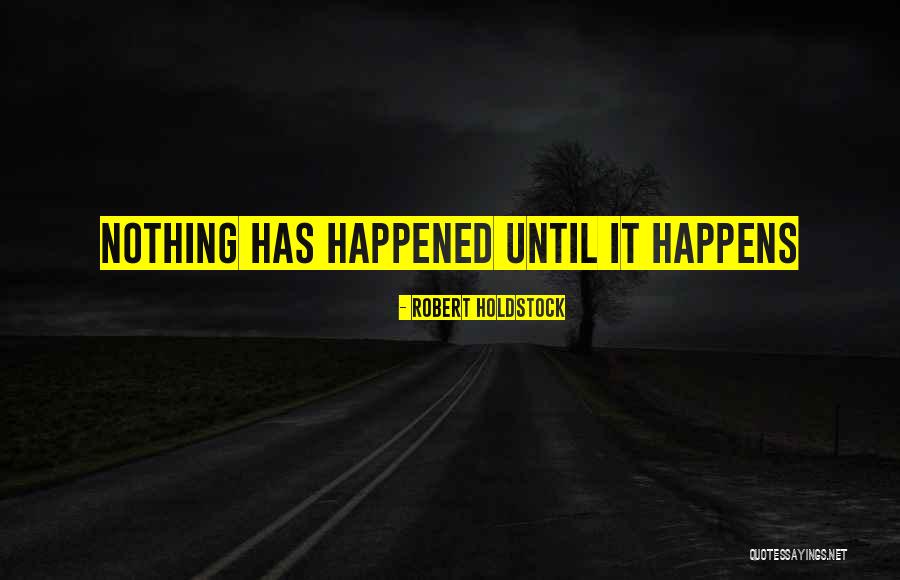 Sumachs Quotes By Robert Holdstock Sumachs Quotes By Robert Holdstock