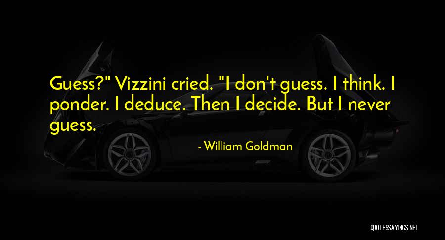 Sumahama Quotes By William Goldman Sumahama Quotes By William Goldman