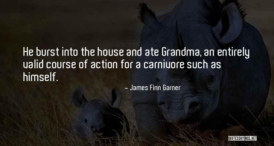 Sumakay Sa Quotes By James Finn Garner Sumakay Sa Quotes By James Finn Garner
