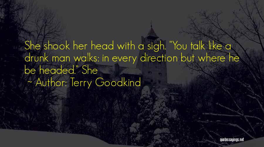 Sumalee Intarathong Quotes By Terry Goodkind