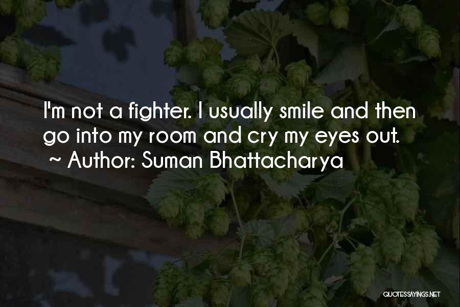 Suman Bhattacharya Quotes 1916326