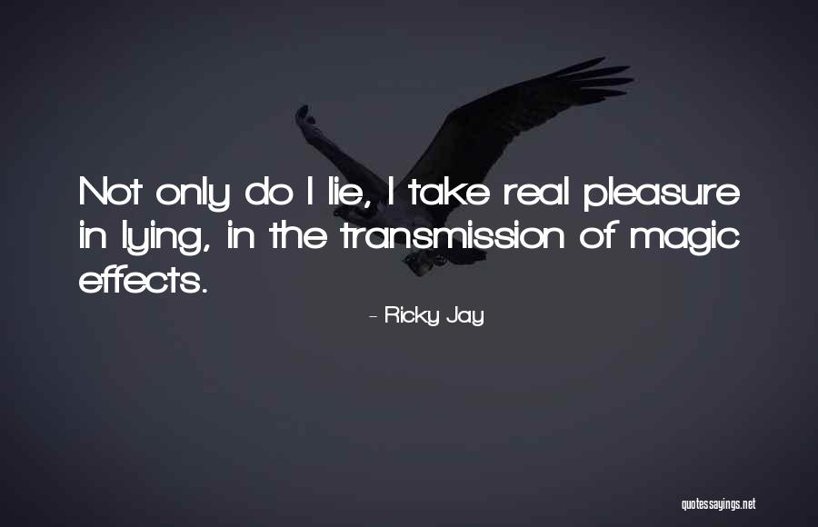 Sumanta Chatterjee Quotes By Ricky Jay Sumanta Chatterjee Quotes By Ricky Jay