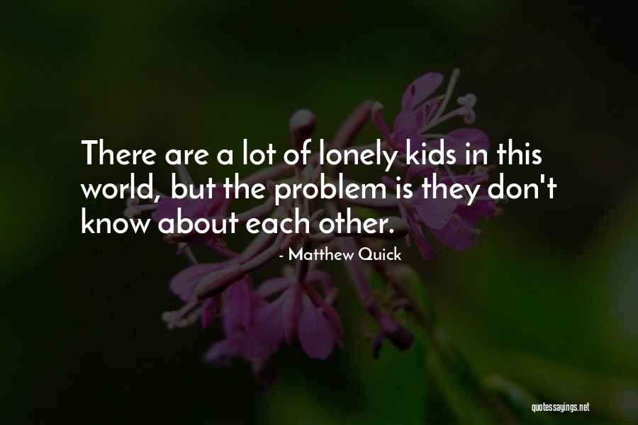 Sumanto Sekarang Quotes By Matthew Quick Sumanto Sekarang Quotes By Matthew Quick