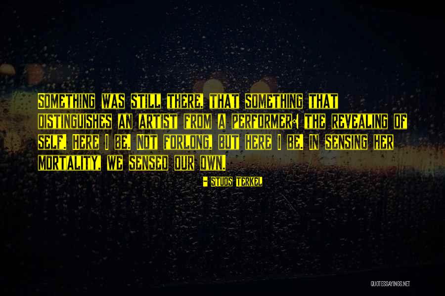 Sumanu Planas Quotes By Studs Terkel Sumanu Planas Quotes By Studs Terkel