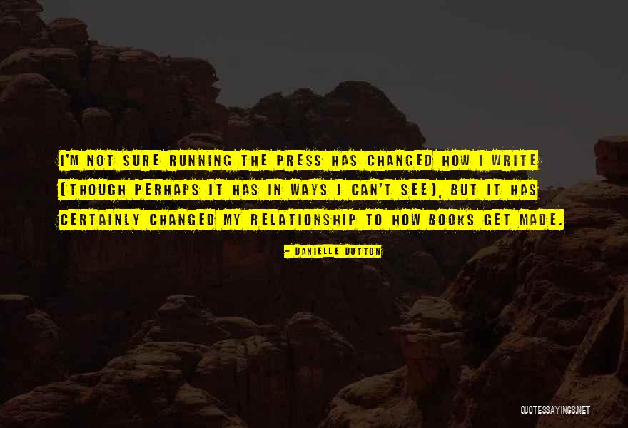Sumayajaw Quotes By Danielle Dutton Sumayajaw Quotes By Danielle Dutton