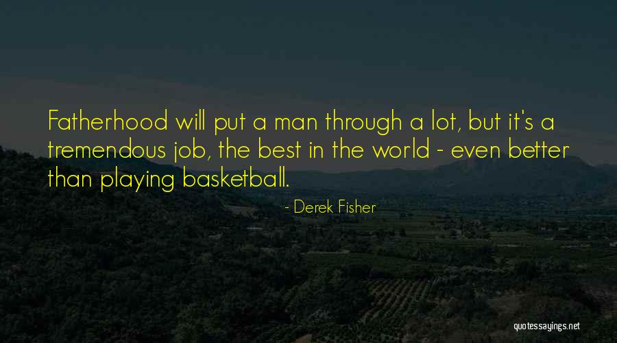 Sumayajaw Quotes By Derek Fisher Sumayajaw Quotes By Derek Fisher
