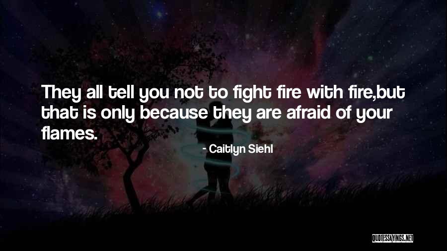 Sumedha Saraogi Quotes By Caitlyn Siehl Sumedha Saraogi Quotes By Caitlyn Siehl