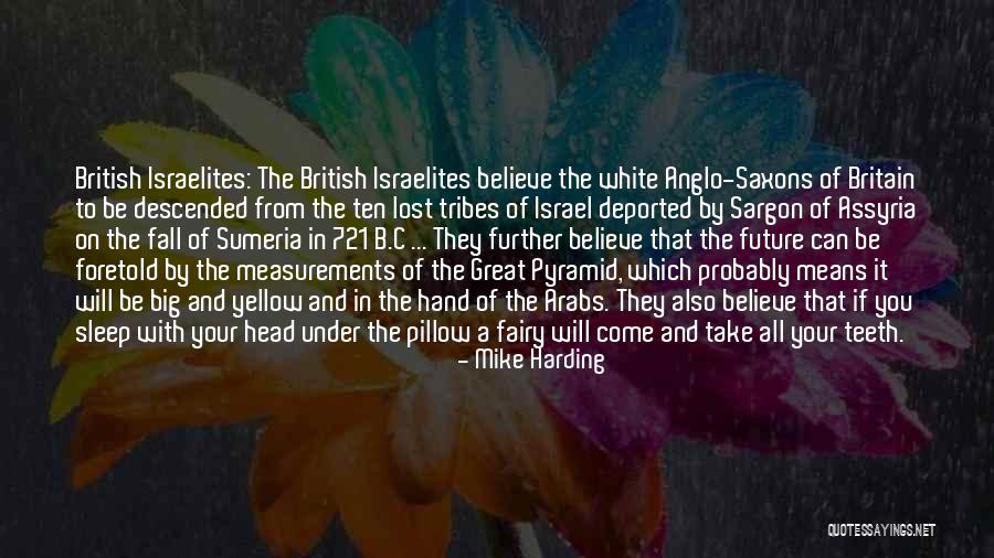 Sumeria Quotes By Mike Harding Sumeria Quotes By Mike Harding
