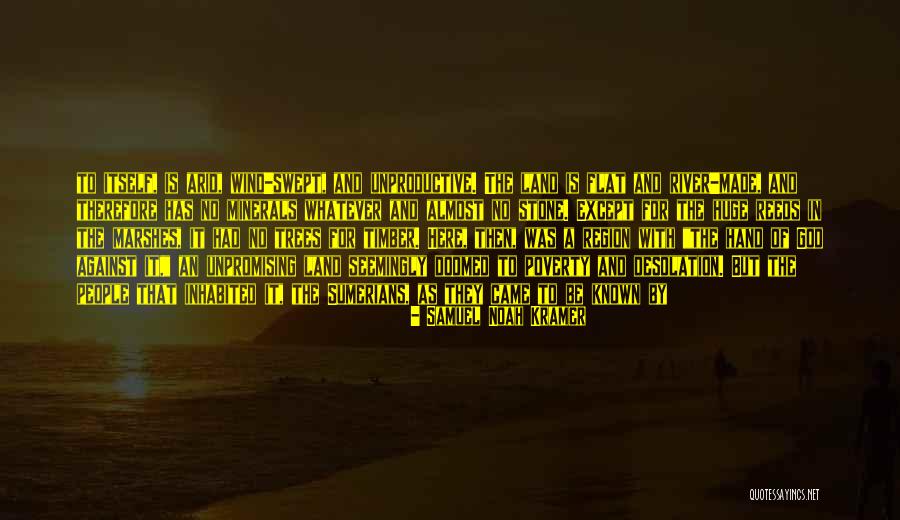Sumerians Quotes By Samuel Noah Kramer Sumerians Quotes By Samuel Noah Kramer