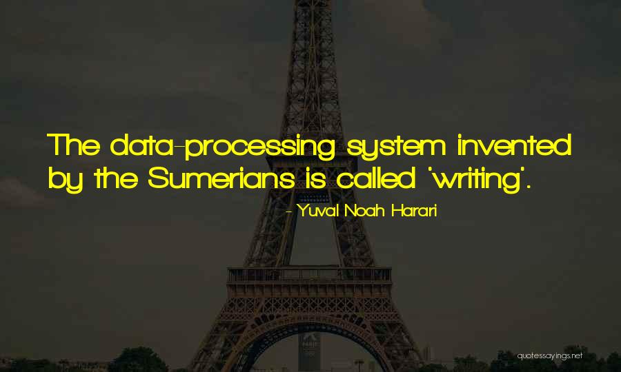 Sumerians Quotes By Yuval Noah Harari