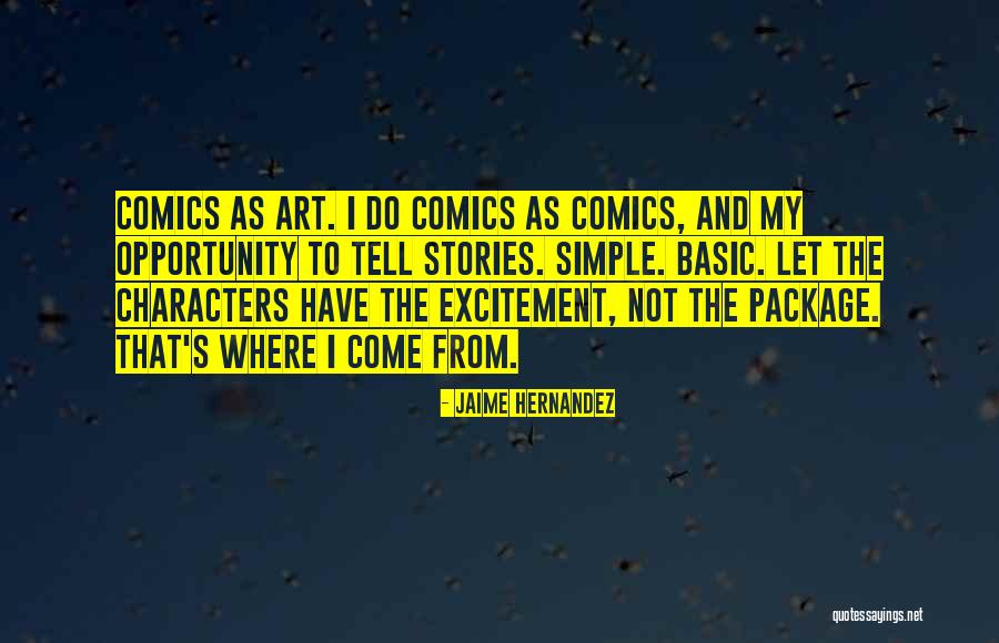 Sumesh Narayanan Quotes By Jaime Hernandez Sumesh Narayanan Quotes By Jaime Hernandez