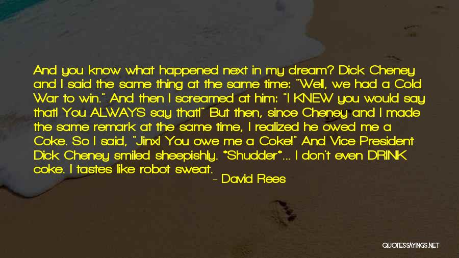 Sumigaw Quotes By David Rees Sumigaw Quotes By David Rees