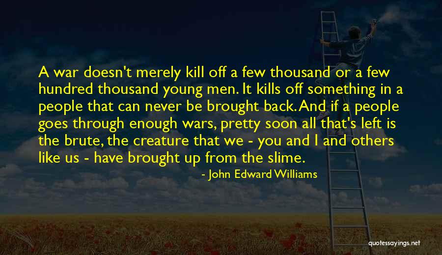 Suministrar Medicina Quotes By John Edward Williams Suministrar Medicina Quotes By John Edward Williams