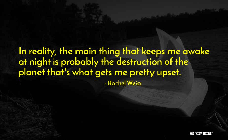 Sumisilip Quotes By Rachel Weisz Sumisilip Quotes By Rachel Weisz