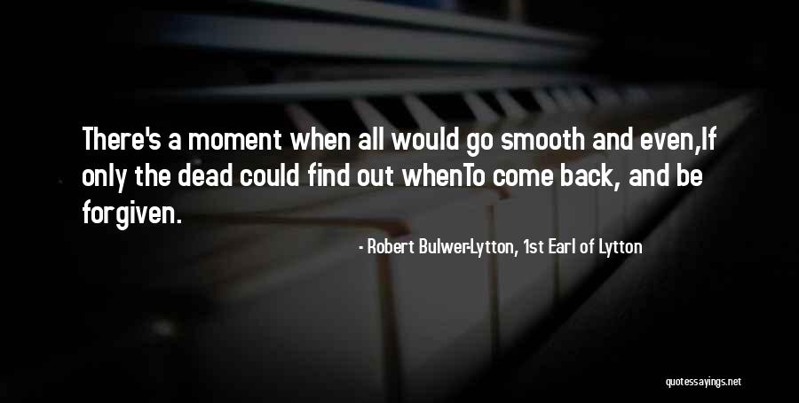 Sumisilip Quotes By Robert Bulwer-Lytton, 1st Earl Of Lytton Sumisilip Quotes By Robert Bulwer-Lytton, 1st Earl Of Lytton