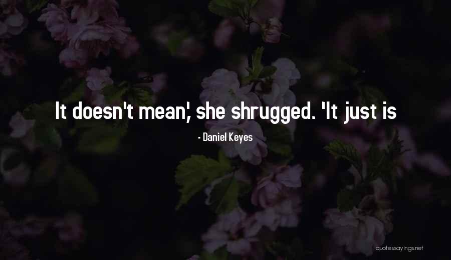 Sumisingit In English Quotes By Daniel Keyes Sumisingit In English Quotes By Daniel Keyes