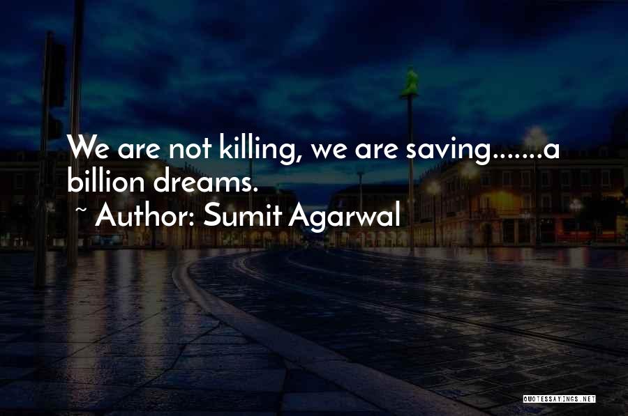 Sumit Agarwal Quotes 1068422