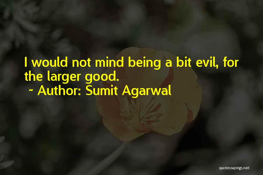 Sumit Agarwal Quotes 1776007