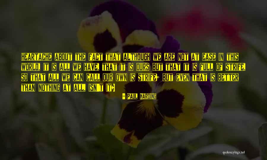 Sumitranandan Quotes By Paul Harding Sumitranandan Quotes By Paul Harding