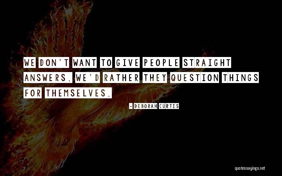Summarily Fired Quotes By Deborah Curtis Summarily Fired Quotes By Deborah Curtis