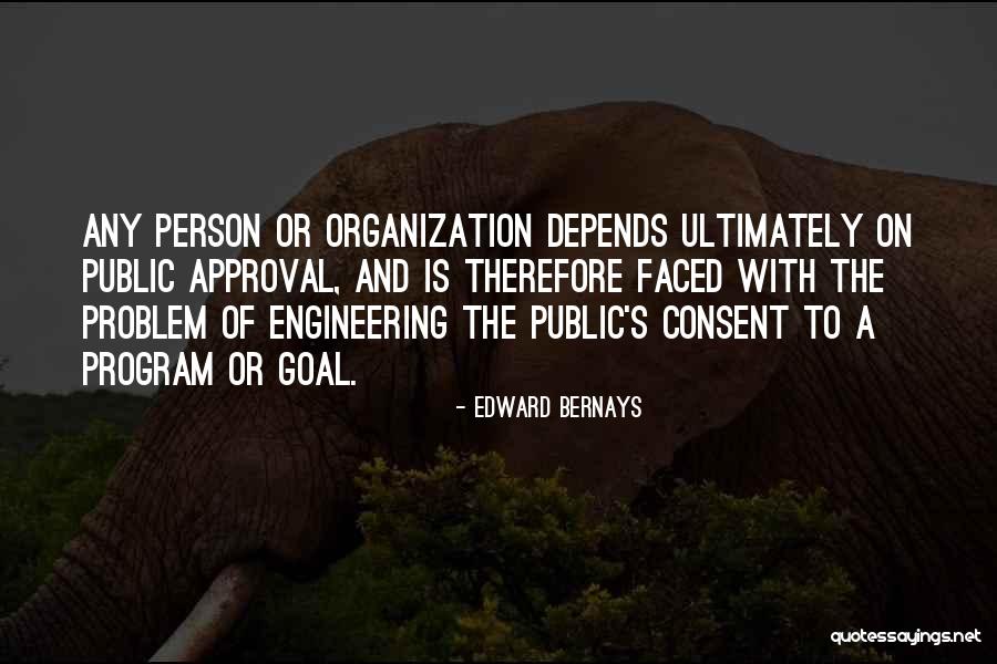 Summarily Fired Quotes By Edward Bernays Summarily Fired Quotes By Edward Bernays