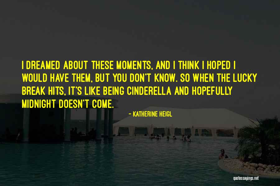 Summas Construction Quotes By Katherine Heigl Summas Construction Quotes By Katherine Heigl