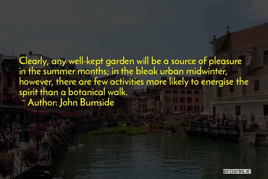 Summer Activities Quotes By John Burnside