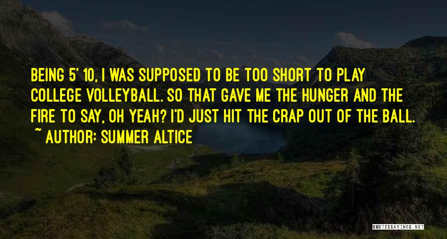 Summer Altice Quotes 639206