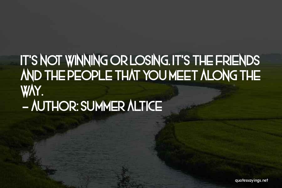 Summer Altice Quotes 714193