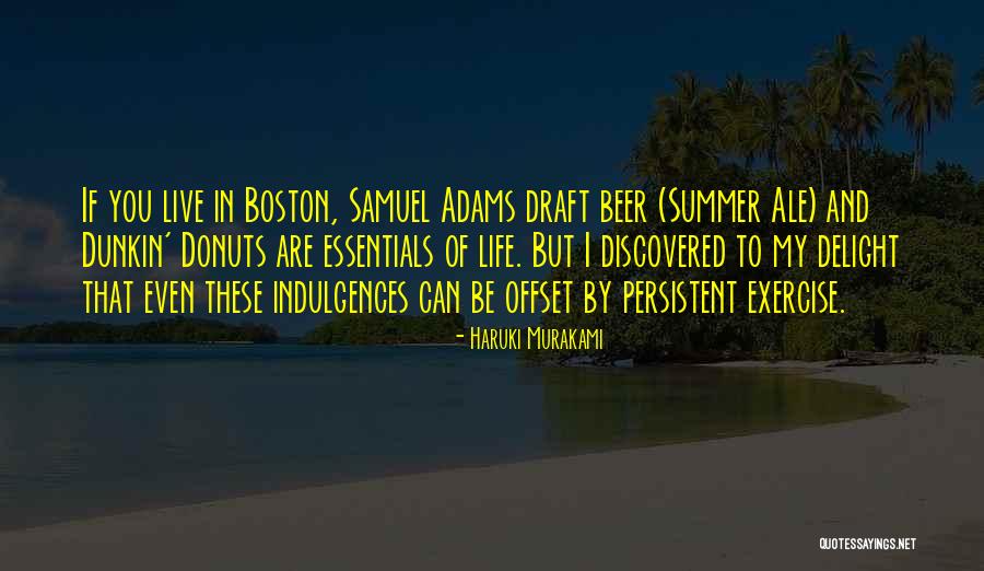 Summer And Beer Quotes By Haruki Murakami