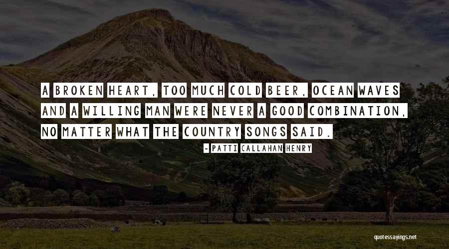 Summer And Beer Quotes By Patti Callahan Henry