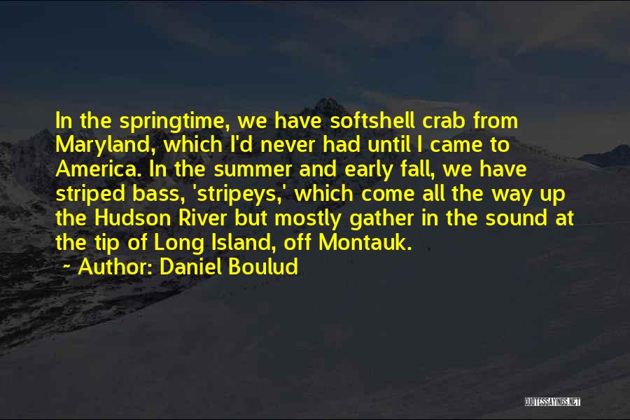 Summer And Fall Quotes By Daniel Boulud