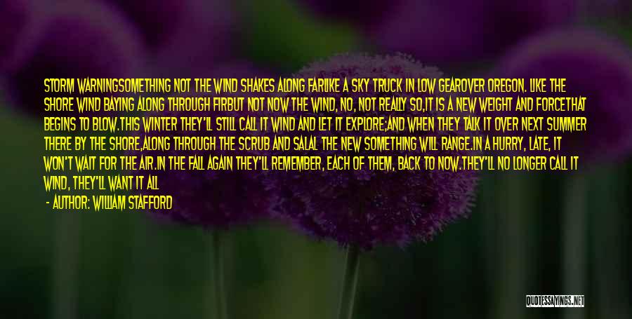 Summer And Fall Quotes By William Stafford